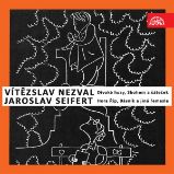 Nezval: Divoké husy, Sbohem a šáteček / Seifert: Hora Říp, Básník a jiná řemesla Nezval: Divoké husy, Sbohem a šáteček / Seifert: Hora Říp, Básník a jiná řemesla
