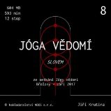 Jóga vědomí slovem 8 Jóga vědomí slovem 8