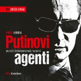 Putinovi agenti - Ondřej Kundra - Česká literatura Putinovi agenti