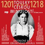 Toulky českou minulostí 1201-1218 Toulky českou minulostí 1201-1218