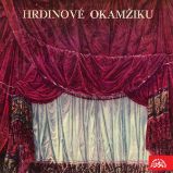 Hrdinové okamžiku. Monology českých herců a hereček Hrdinové okamžiku. Monology českých herců a hereček