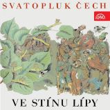 Ve stínu lípy - Svatopluk Čech - Česká literatura Ve stínu lípy