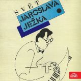 Svět Jaroslava Ježka Svět Jaroslava Ježka