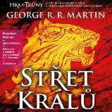 Hra o trůny - Střet králů - George Raymond Richard Martin - Fantasy a sci-fi Hra o trůny - Střet králů