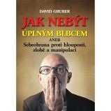 Jak nebýt úplným blbcem Jak nebýt úplným blbcem
