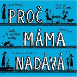 Proč máma nadává - Gill Sims - Humor, satira a komedie Proč máma nadává