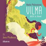 Vilma běží o život - Naďa Pažoutová - Česká literatura Vilma běží o život