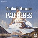 Pád nebes - Reinhold Messner - Dobrodružné romány Pád nebes