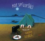 Kde spí lufťáci - Ivanka Devátá - Česká literatura Kde spí lufťáci
