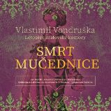 Smrt mučednice - Vlastimil Vondruška - Česká literatura Smrt mučednice