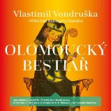 Olomoucký bestiář - Vlastimil Vondruška - Česká literatura Olomoucký bestiář