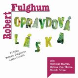 Opravdová láska - Robert Fulghum - Humor, satira a komedie Opravdová láska