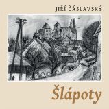 Šlápoty - Jiří Čáslavský - Česká literatura Šlápoty