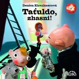 Taťuldo, zhasni! - Denisa Kirschnerová - Česká literatura Taťuldo, zhasni!