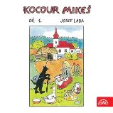 Kocour Mikeš Díl 1. Kocour Mikeš Díl 1.