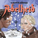 Adelheid - Vladimír Körner - Česká literatura Adelheid