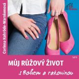 Můj růžový život s Bohem a rakovinou Můj růžový život s Bohem a rakovinou