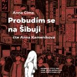 Probudím se na Šibuji - Anna Cima - Česká literatura Probudím se na Šibuji