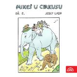 Mikeš u cirkusu Díl 2. Mikeš u cirkusu Díl 2.