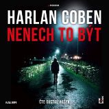 Nenech to být - Harlan Coben - Detektivky, thrillery Nenech to být