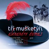 Tři mušketýři - Alexandre Dumas, st. - Klasická díla Tři mušketýři