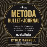 Metoda Bullet Journal - Ryder Carroll - Ekonomie a byznys Metoda Bullet Journal