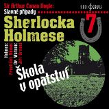 Slavné případy Sherlocka Holmese 7 - Arthur Conan Doyle - Klasická díla Slavné případy Sherlocka Holmese 7