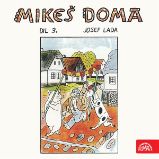 Mikeš doma Díl 3. Mikeš doma Díl 3.