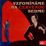 Vzpomínáme na Červenou sedmu - Jiří Červený - Česká literatura Vzpomínáme na Červenou sedmu