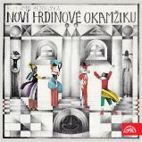 Noví hrdinové okamžiku - Bohumil Bezouška - Česká literatura Noví hrdinové okamžiku