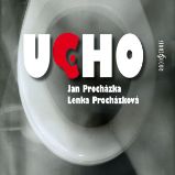 Ucho - Jan Procházka - Česká literatura Ucho