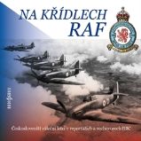 Na křídlech RAF - Tomáš Černý - Literatura faktu a publicistika Na křídlech RAF