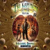 Tři kapitáni – Díl třetí: Korzárská čtverylka - Michael Bronec - Česká literatura Tři kapitáni – Díl třetí: Korzárská čtverylka