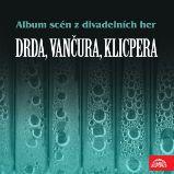Album scén z divadelních her (Drda, Vančura, Klicpera)
