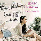 Všem klukům, které jsem milovala - Jenny Hanová - Společenská próza Všem klukům, které jsem milovala