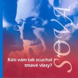 Kdo vám tak zcuchal tmavé vlasy? Kdo vám tak zcuchal tmavé vlasy?
