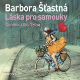 Láska pro samouky - Barbora Šťastná - Romány Láska pro samouky