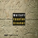 Egypťan Sinuhet - Mika Waltari - Klasická díla Egypťan Sinuhet