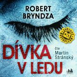 Dívka v ledu - Robert Bryndza - Thrillery Dívka v ledu