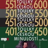 Toulky českou minulostí 401-600 Toulky českou minulostí 401-600