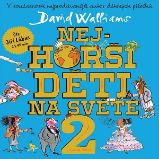 Nejhorší děti na světě 2 - David Walliams - Zahraniční literatura Nejhorší děti na světě 2