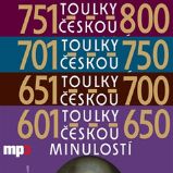 Toulky českou minulostí 601-800 Toulky českou minulostí 601-800