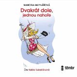 Dvakrát dole, jednou nahoře Dvakrát dole, jednou nahoře