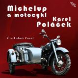 Michelup a motocykl - Karel Poláček - Česká literatura Michelup a motocykl