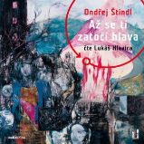 Až se ti zatočí hlava - Ondřej Štindl - Česká literatura Až se ti zatočí hlava