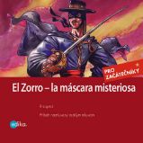 Zorro – la máscara misteriosa - Výuka cizích jazyků Zorro – la máscara misteriosa