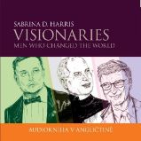 Visionaries - Men Who Changed the World - Sabrina D. Harris - Výuka cizích jazyků Visionaries - Men Who Changed the World