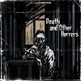 Death and Other Horrors Death and Other Horrors