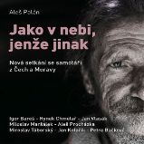 Jako v nebi, jenže jinak Jako v nebi, jenže jinak