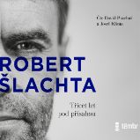 Šlachta - Třicet let pod přísahou Šlachta - Třicet let pod přísahou